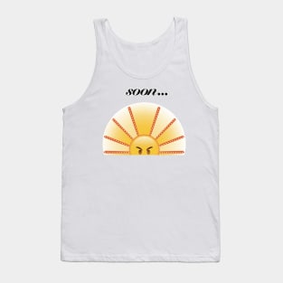 Soon… The Angry Sun Rises Tank Top